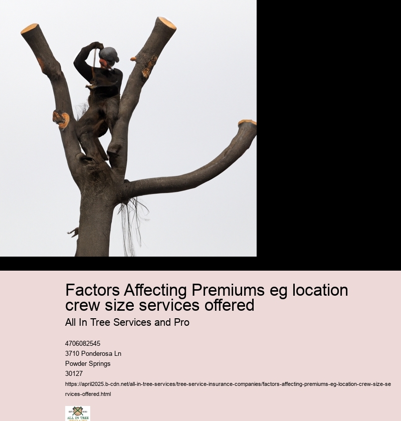 Factors Affecting Premiums eg location crew size services offered