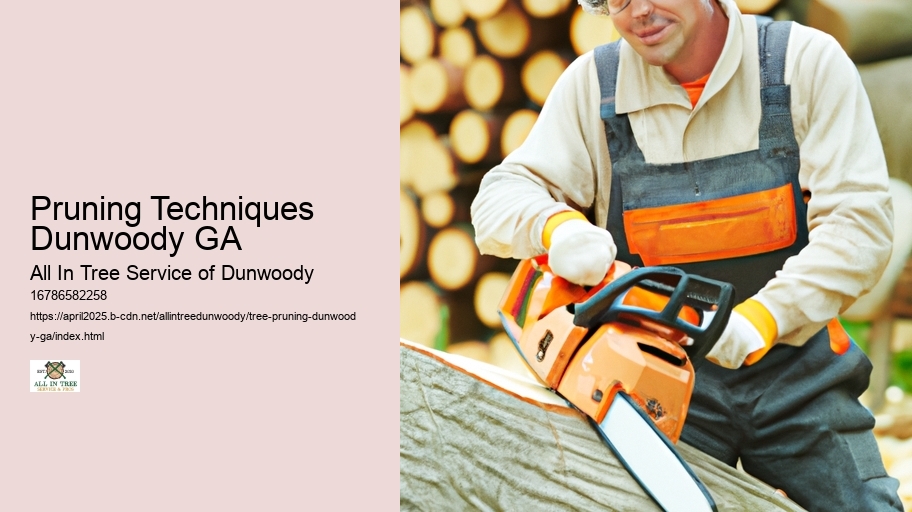 Pruning Techniques Dunwoody GA