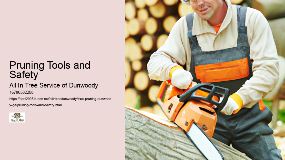 Pruning Tools and Safety